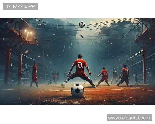 绿茵场上群星闪耀激情时刻见证足球荣耀瞬间